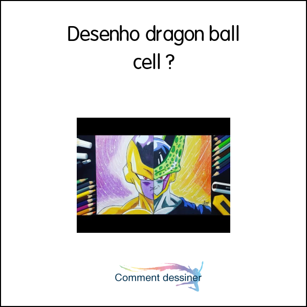 Desenho dragon ball cell